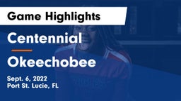 Centennial  vs Okeechobee  Game Highlights - Sept. 6, 2022
