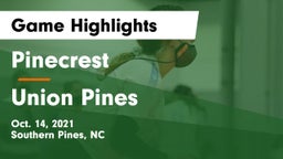 Pinecrest  vs Union Pines  Game Highlights - Oct. 14, 2021
