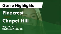 Pinecrest  vs Chapel Hill  Game Highlights - Aug. 16, 2022