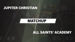 Matchup: Jupiter Christian vs. All Saints' Academy  2016