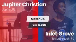 Matchup: Jupiter Christian vs. Inlet Grove  2018