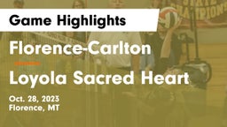 Florence-Carlton  vs Loyola Sacred Heart  Game Highlights - Oct. 28, 2023