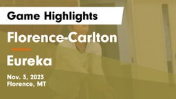 Florence-Carlton  vs Eureka  Game Highlights - Nov. 3, 2023