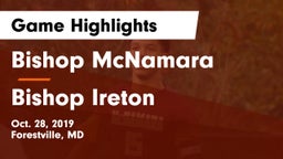 Bishop McNamara  vs Bishop Ireton  Game Highlights - Oct. 28, 2019