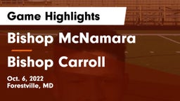 Bishop McNamara  vs Bishop Carroll Game Highlights - Oct. 6, 2022