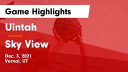 Uintah  vs Sky View  Game Highlights - Dec. 3, 2021