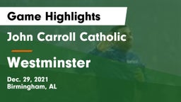John Carroll Catholic  vs Westminster Game Highlights - Dec. 29, 2021