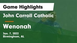 John Carroll Catholic  vs Wenonah  Game Highlights - Jan. 7, 2022