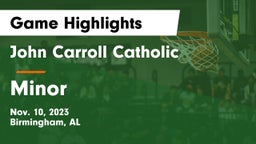 John Carroll Catholic  vs Minor  Game Highlights - Nov. 10, 2023