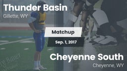 Matchup: Thunder Basin High S vs. Cheyenne South  2017