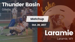 Matchup: Thunder Basin High S vs. Laramie  2017