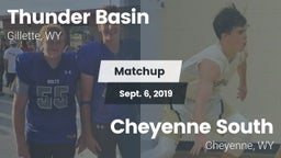 Matchup: Thunder Basin High S vs. Cheyenne South  2019