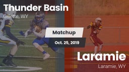 Matchup: Thunder Basin High S vs. Laramie  2019