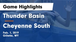 Thunder Basin  vs Cheyenne South  Game Highlights - Feb. 1, 2019