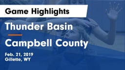 Thunder Basin  vs Campbell County  Game Highlights - Feb. 21, 2019