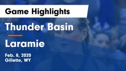 Thunder Basin  vs Laramie  Game Highlights - Feb. 8, 2020