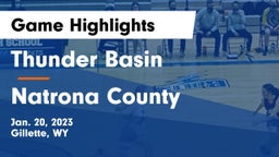 Thunder Basin  vs Natrona County  Game Highlights - Jan. 20, 2023