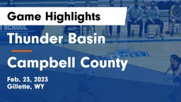 Thunder Basin  vs Campbell County  Game Highlights - Feb. 23, 2023