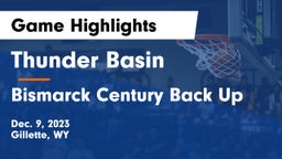 Thunder Basin  vs Bismarck Century Back Up Game Highlights - Dec. 9, 2023