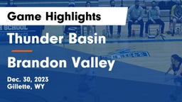Thunder Basin  vs Brandon Valley  Game Highlights - Dec. 30, 2023