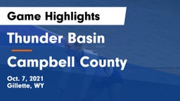 Thunder Basin  vs Campbell County  Game Highlights - Oct. 7, 2021