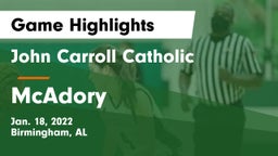 John Carroll Catholic  vs McAdory  Game Highlights - Jan. 18, 2022
