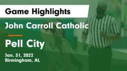 John Carroll Catholic  vs Pell City  Game Highlights - Jan. 31, 2022