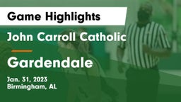 John Carroll Catholic  vs Gardendale  Game Highlights - Jan. 31, 2023