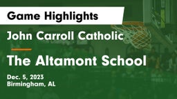 John Carroll Catholic  vs The Altamont School Game Highlights - Dec. 5, 2023