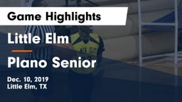Little Elm  vs Plano Senior  Game Highlights - Dec. 10, 2019