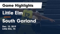 Little Elm  vs South Garland  Game Highlights - Dec. 13, 2019