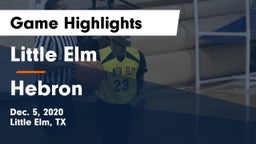 Little Elm  vs Hebron  Game Highlights - Dec. 5, 2020