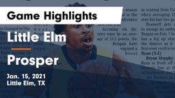 Little Elm  vs Prosper  Game Highlights - Jan. 15, 2021