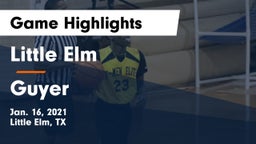 Little Elm  vs Guyer  Game Highlights - Jan. 16, 2021