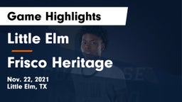 Little Elm  vs Frisco Heritage  Game Highlights - Nov. 22, 2021