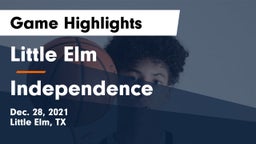 Little Elm  vs Independence  Game Highlights - Dec. 28, 2021