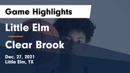 Little Elm  vs Clear Brook  Game Highlights - Dec. 27, 2021