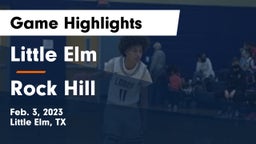 Little Elm  vs Rock Hill  Game Highlights - Feb. 3, 2023