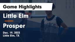Little Elm  vs Prosper  Game Highlights - Dec. 19, 2023