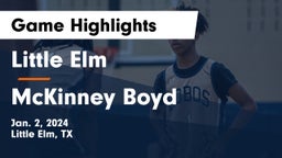 Little Elm  vs McKinney Boyd  Game Highlights - Jan. 2, 2024