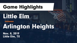 Little Elm  vs Arlington Heights  Game Highlights - Nov. 8, 2019