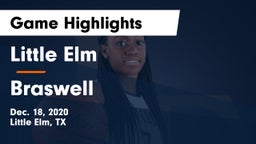 Little Elm  vs Braswell  Game Highlights - Dec. 18, 2020