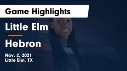 Little Elm  vs Hebron  Game Highlights - Nov. 2, 2021