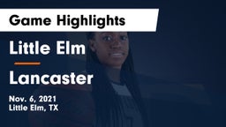 Little Elm  vs Lancaster  Game Highlights - Nov. 6, 2021