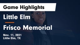 Little Elm  vs Frisco Memorial  Game Highlights - Nov. 11, 2021
