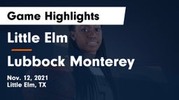 Little Elm  vs Lubbock Monterey Game Highlights - Nov. 12, 2021