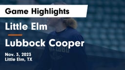 Little Elm  vs Lubbock Cooper Game Highlights - Nov. 3, 2023