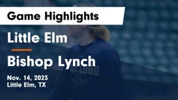 Little Elm  vs Bishop Lynch Game Highlights - Nov. 14, 2023