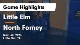 Little Elm  vs North Forney Game Highlights - Nov. 30, 2023