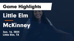 Little Elm  vs McKinney  Game Highlights - Jan. 16, 2024